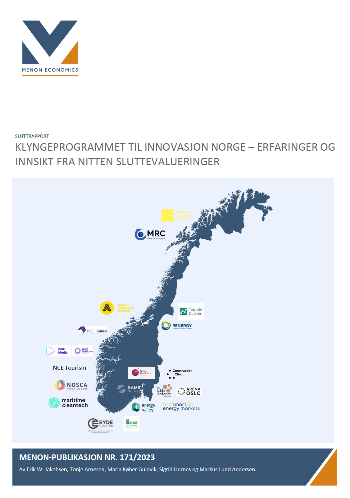 Klyngeprogrammet til Innovasjon Norge – Erfaringer og innsikt fra nitten sluttevalueringer