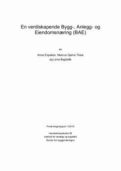 En verdiskapende Bygg-, Anleggs- og Eiendomsnæring (BAE)