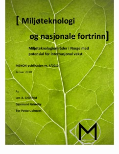 Miljøteknologi og nasjonale fortrinn: Miljøteknologiområder i Norge med potensial for internasjonal vekst.