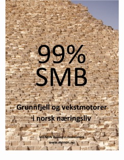 99% SMB: Grunnfjell og vekstmotorer i norsk næringsliv