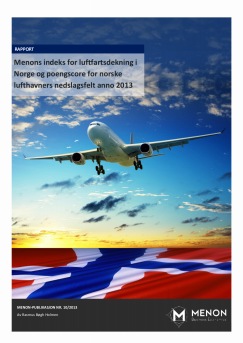 Menons indeks for luftfartsdekning i Norge og poengscore for norske lufthavners nedslagsfelt anno 2013